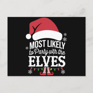 Most Likely to Party With The Elves Christmas Holiday Postcard