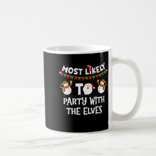 Most Likely To Party With The Elves Family Snowman Coffee Mug