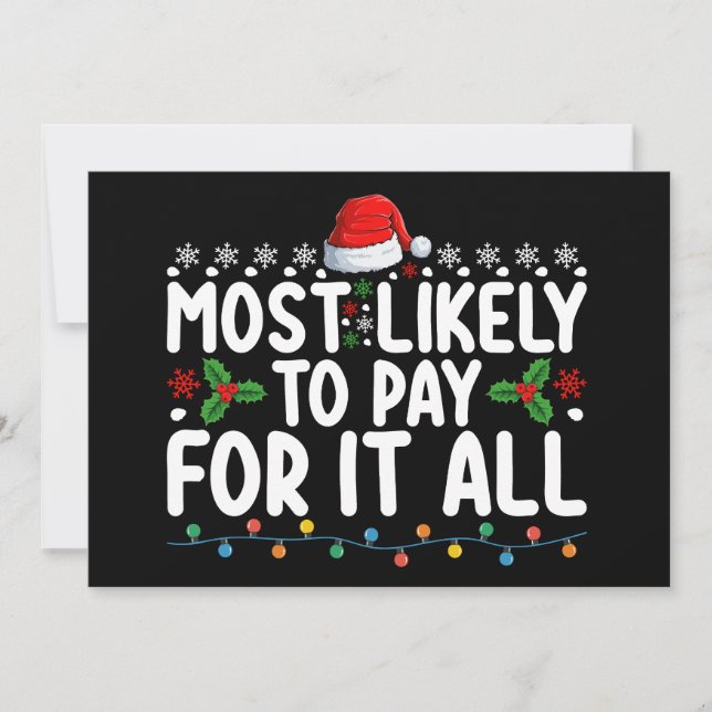 Most Likely To Pay For It All Christmas Family Invitation (Front)