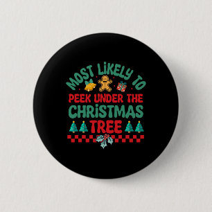 Most Likely To Peek Under The Christmas Tree Pajam 6 Cm Round Badge