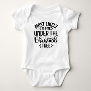 Most Likely to Peek Under the Tree Baby Bodysuit