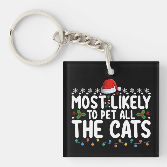 Most Likely To Pet All The Cats Christmas Family Key Ring (Front)