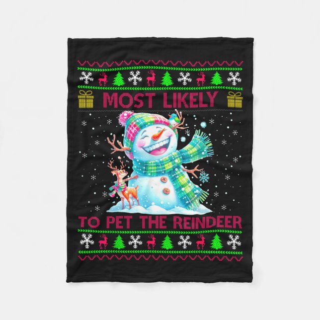 Most Likely To Pet The Reindeer Family Matching Ch Fleece Blanket (Front)