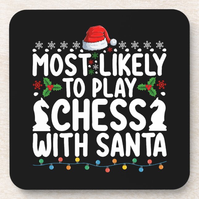 Most Likely To Play Chess With Santa Christmas Coaster (Front)