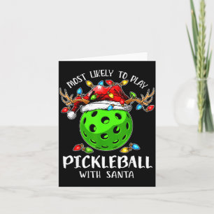 Most Likely To Play Ckleball With Santa Christmas  Card