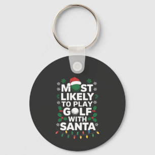 Most Likely to Play Golf with Santa Christmas Tee Key Ring