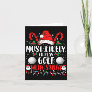 Most Likely To Play Golf With Santa Family Xmas Card