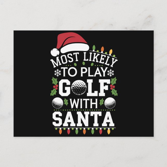 Most Likely To Play Golf With Santa Family Xmas Holiday Postcard (Front)