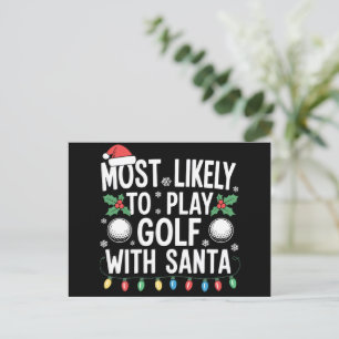 Most Likely To Play Golf With Santa Family Xmas Holiday Postcard