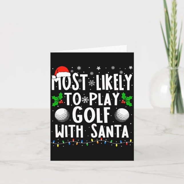 Most likely to play golf with santa funny card (Front)