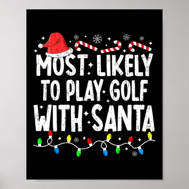 Most Likely To Play Golf With Santa Matching Chris Poster (Front)