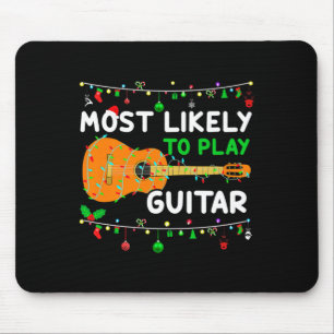 Most Likely To Play Guitar Christmas Funny Family  Mouse Pad