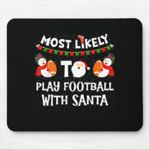 Most Likely To Play Hockey With Santa Christmas  Mouse Pad