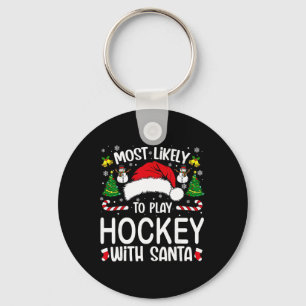 Most Likely To Play Hockey With Santa Family Match Key Ring