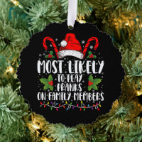 Most Likely To Play Pranks On Family Members Xmas