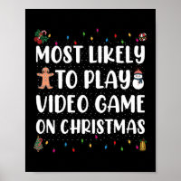 Most Likely To Play Video Game On Christmas Gaming