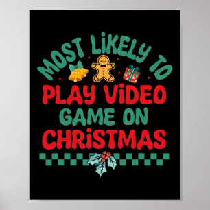 Most Likely To Play Video Game On Christmas Pajama Poster