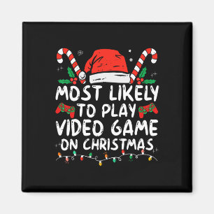 Most Likely To Play Video Game On Christmas Santa Magnet