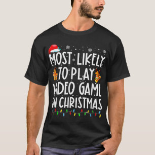 Most Likely To Play Video Game On Christmas Santa T-Shirt