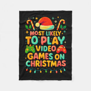 Most Likely To Play Video Games Christmas Shirts, Fleece Blanket