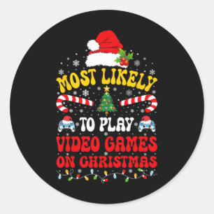 Most Likely To Play Video Games Funny Gamer Christ Classic Round Sticker