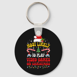 Most Likely To Play Video Games Funny Gamer Christ Key Ring