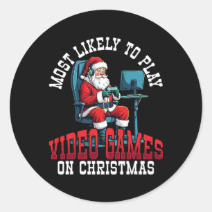 Most Likely To Play Video Games On Christmas Classic Round Sticker