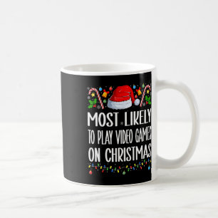 Most Likely To Play Video Games On Christmas Funny Coffee Mug