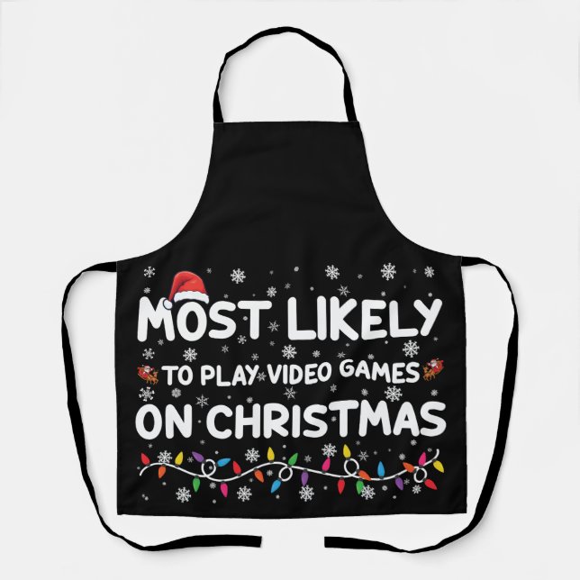 Most Likely To Play Video Games On Christmas Gamer Apron (Front)