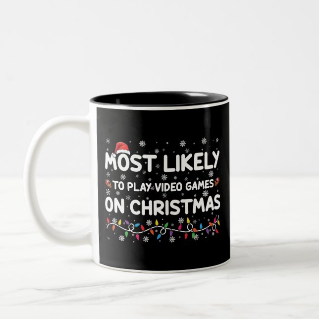 Most Likely To Play Video Games On Christmas Gamer Two-Tone Coffee Mug (Left)