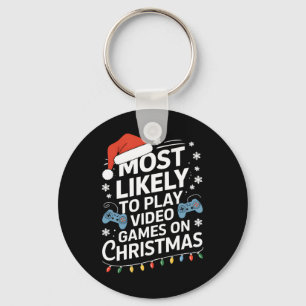 Most Likely To Play Video Games On Christmas Video Key Ring