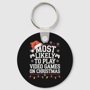 Most Likely To Play Video Games On Christmas Video Key Ring