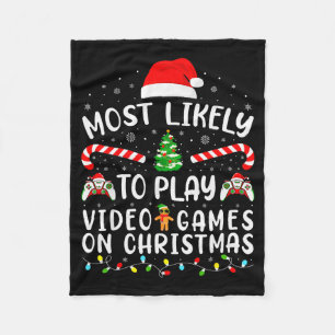 Most Likely To Play Video Games Xmas Family Matchi Fleece Blanket