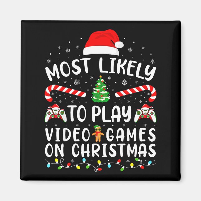 Most Likely To Play Video Games Xmas Family Matchi Magnet (Front)