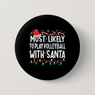 Most Likely To Play Volleyball With Santa Matching 6 Cm Round Badge