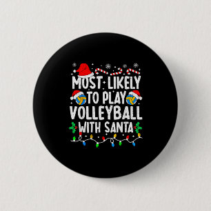 Most Likely To Play Volleyball With Santa Matching 6 Cm Round Badge