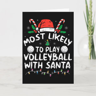 Most Likely To Play Volleyll With Santa Family Chr Card