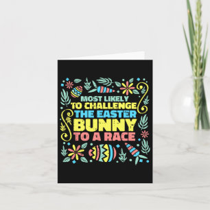 Most Likely To Race Easter Bunny Egg Hunting Rabbi Card
