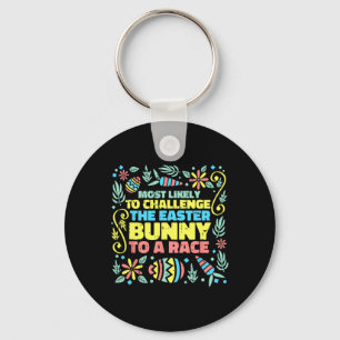 Most Likely To Race Easter Bunny Egg Hunting Rabbi Key Ring