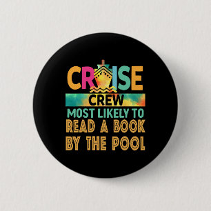 Most Likely To Read A Book By The Pool Cruise Crew 6 Cm Round Badge