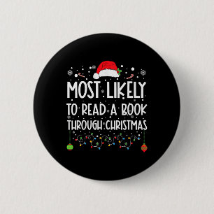 Most Likely To Read A Book Matching Family Christm 6 Cm Round Badge