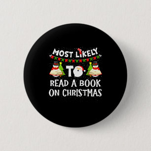 Most Likely To Read A Book On Christmas Funny Snow 6 Cm Round Badge