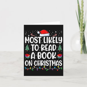 Most Likely To Read A Book On Christmas Matching F Card