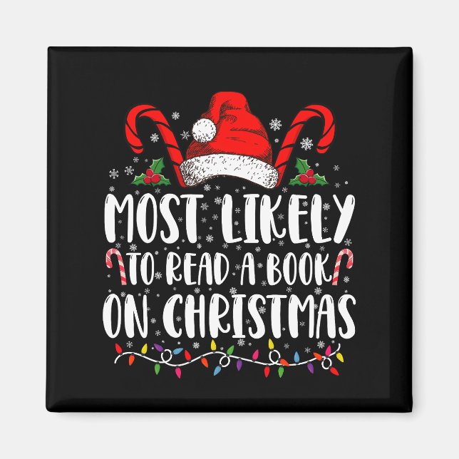 Most Likely To Read A Book On Christmas Matching  Magnet (Front)