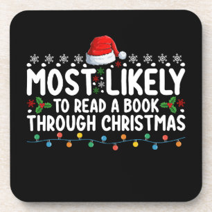 Most Likely To Read A Book Through Christmas Coaster