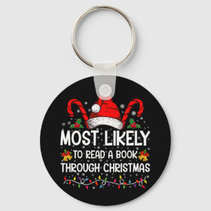 Most Likely To Read A Book Through Christmas  Key Ring