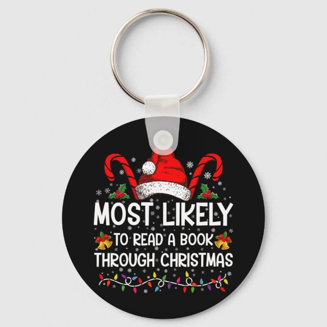 Most Likely To Read A Book Through Christmas  Key Ring (Front)