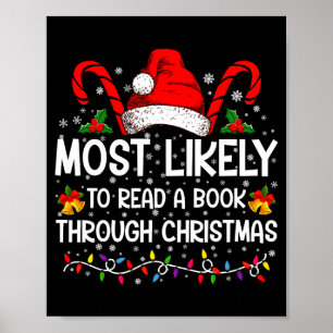 Most Likely To Read A Book Through Christmas  Poster