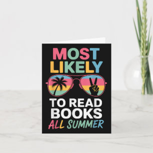 Most Likely To Read Books All Summer Funny Teacher Card