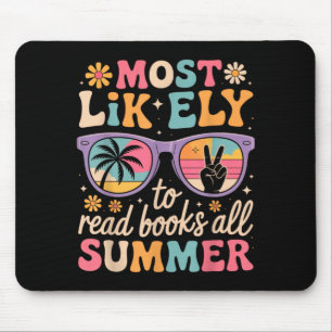 Most Likely To Read Books All Summer Teacher Mouse Pad